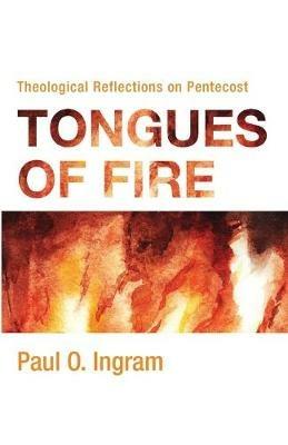 Tongues of Fire - Paul O Ingram - cover