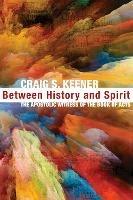 Between History and Spirit