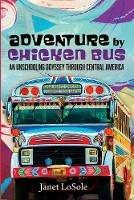 Adventure by Chicken Bus