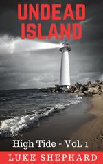 Undead Island (High Tide - Vol. 1)