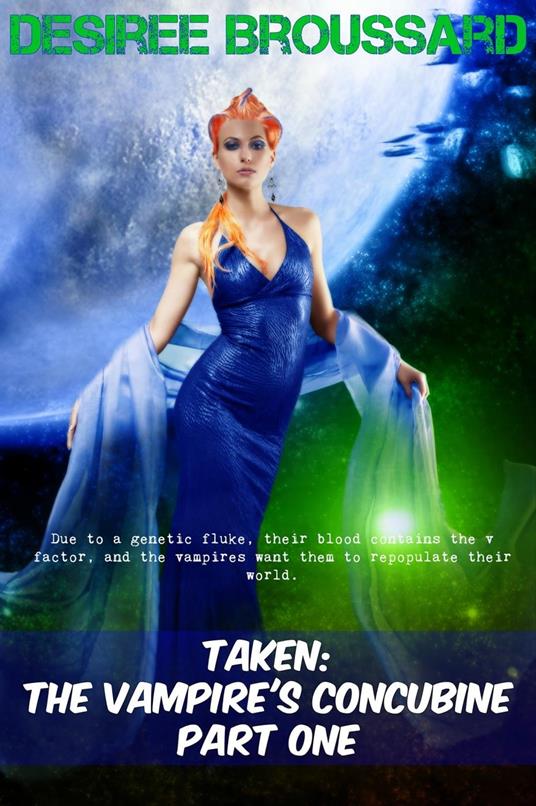 Taken: The Vampire's Concubine Book One