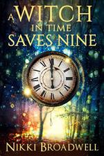 A Witch in Time Saves Nine