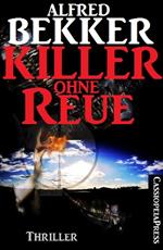 Killer ohne Reue: Thriller