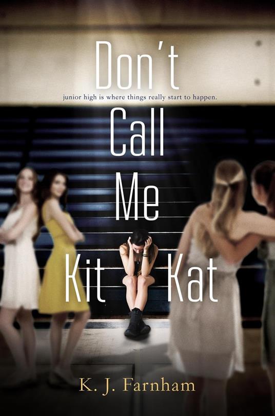 Don't Call Me Kit Kat - K. J. Farnham - ebook