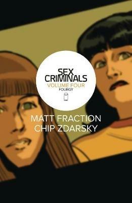 Sex Criminals Volume 4: Fourgy! - Matt Fraction - cover