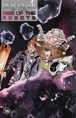 Descender Volume 5: Rise of the Robots - Jeff Lemire - cover