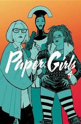Paper Girls Volume 4 - Brian K. Vaughan - cover