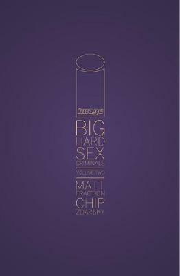 Big Hard Sex Criminals Volume 2 Deluxxxe HC - Matt Fraction - cover