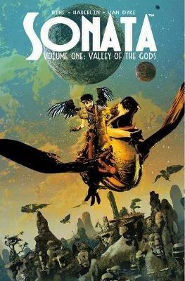 Sonata Volume 1: Valley of the Gods - David Hine,Brian Haberlin - cover