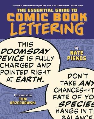 Essential Guide to Comic Book Lettering - Nate Piekos,Tom Orzechowski - cover