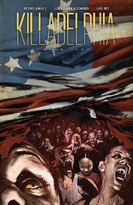 Killadelphia Deluxe Edition, Book One - Rodney Barnes - cover