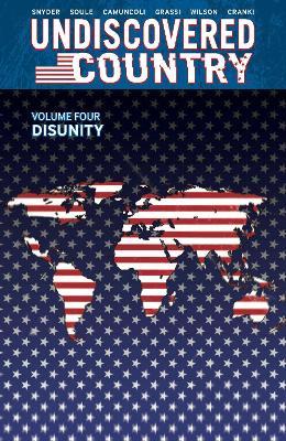 Undiscovered Country, Volume 4: Disunity - Charles Soule,Scott Snyder - cover
