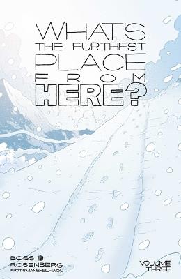 What's The Furthest Place From Here? Volume 3 - Matthew Rosenberg - cover