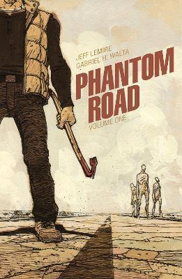 Phantom Road Volume 1 - Jeff Lemire - cover