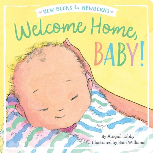 Welcome Home, Baby! - Abigail Tabby,Sam Williams - ebook