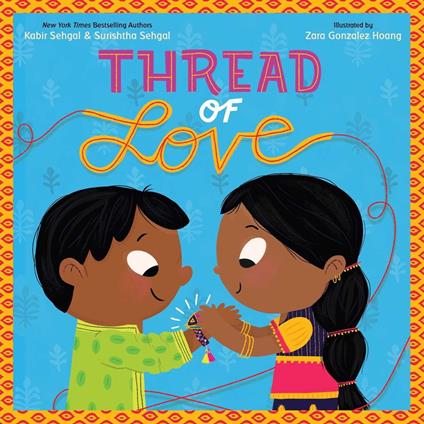 Thread of Love - Kabir Sehgal,Surishtha Sehgal,Zara Gonzalez Hoang - ebook