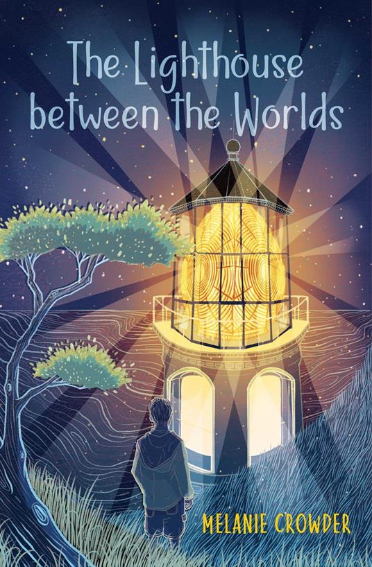 The Lighthouse between the Worlds - Melanie Crowder - ebook