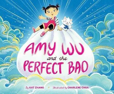 Amy Wu and the Perfect Bao - Kat Zhang - cover