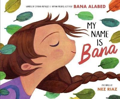 My Name Is Bana - Bana Alabed - cover