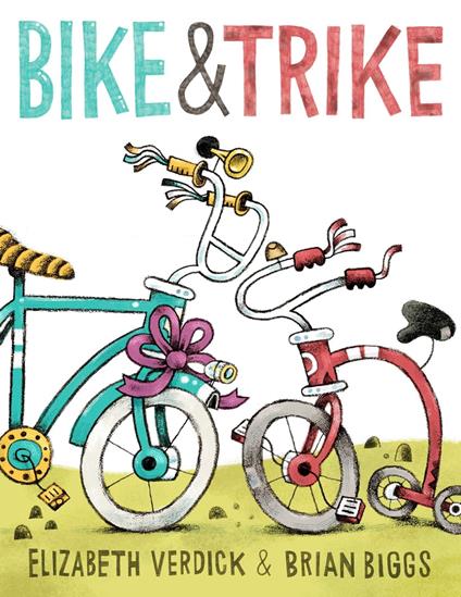 Bike & Trike - Elizabeth Verdick,Brian Biggs - ebook