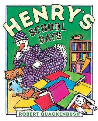 Henry's School Days - Robert Quackenbush - cover