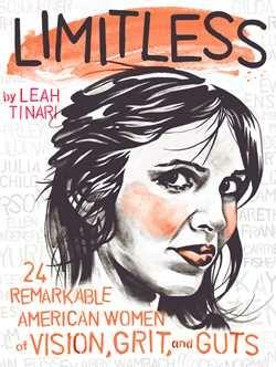 Limitless: 24 Remarkable American Women of Vision, Grit, and Guts - Leah Tinari - cover