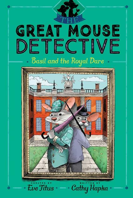 Basil and the Royal Dare - Cathy Hapka,Eve Titus,David Mottram - ebook