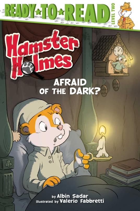 Hamster Holmes, Afraid of the Dark? - Albin Sadar,Valerio Fabbretti - ebook
