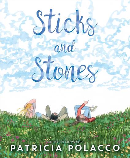 Sticks and Stones - Patricia Polacco - ebook