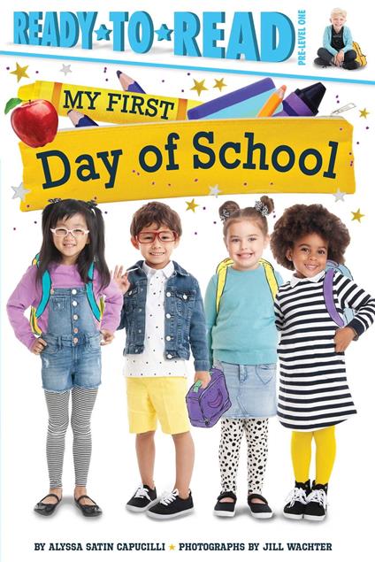 My First Day of School - Alyssa Satin Capucilli,Jill Wachter - ebook