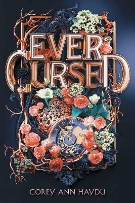 Ever Cursed - Corey Ann Haydu - cover