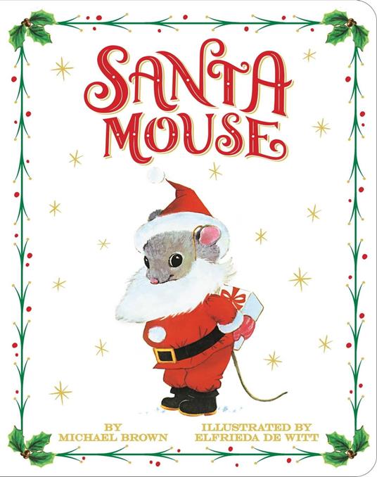 Santa Mouse - Michael Brown,Elfrieda De Witt - ebook