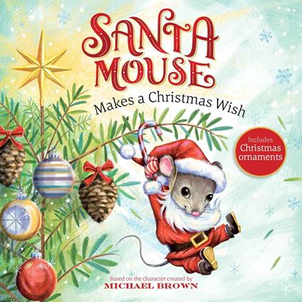 Santa Mouse Makes a Christmas Wish - Michael Brown - ebook