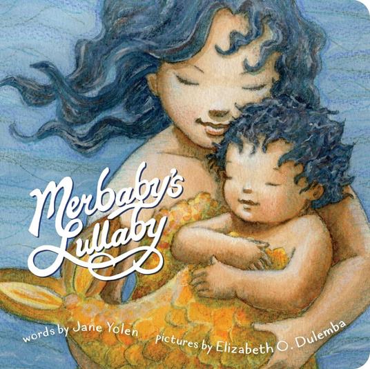 Merbaby's Lullaby - Jane Yolen,Elizabeth O. Dulemba - ebook