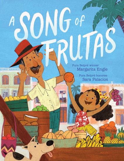 A Song of Frutas - Margarita Engle,Sara Palacios - ebook