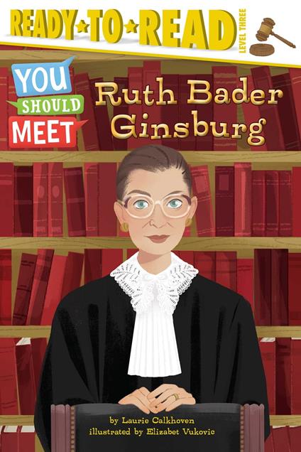 Ruth Bader Ginsburg - Laurie Calkhoven,Elizabet Vukovic - ebook