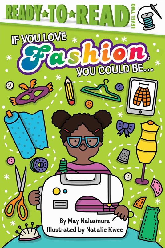 If You Love Fashion, You Could Be... - May Nakamura,Natalie Kwee - ebook