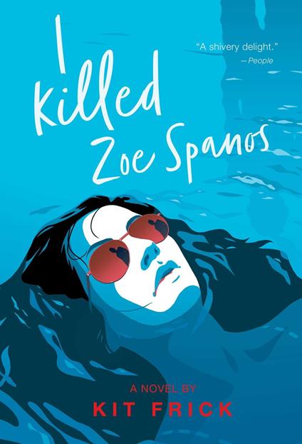 I Killed Zoe Spanos - Kit Frick - ebook