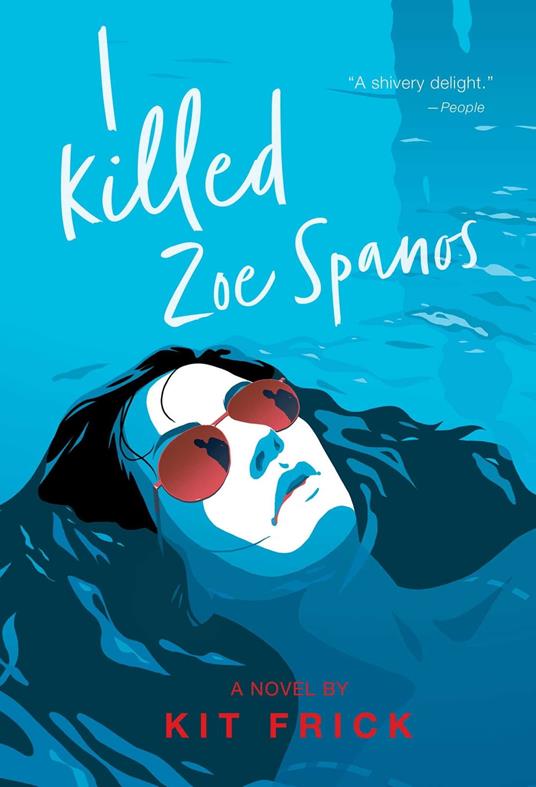 I Killed Zoe Spanos - Kit Frick - ebook