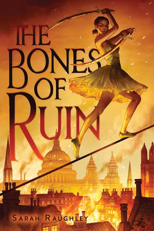 The Bones of Ruin - Sarah Raughley - ebook