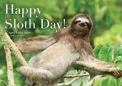 Happy Sloth Day! - April Pulley Sayre - ebook