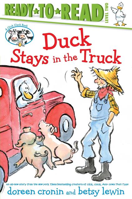 Duck Stays in the Truck/Ready-to-Read Level 2 - Doreen Cronin,Betsy Lewin - ebook