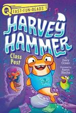 Class Pest: Harvey Hammer 2