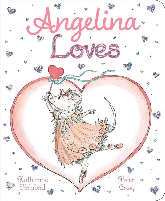 Angelina Loves - Katharine Holabird,Helen Craig - ebook