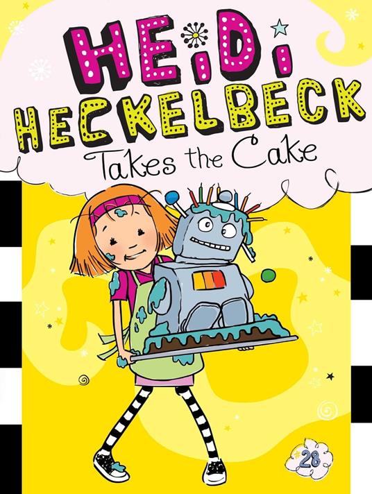 Heidi Heckelbeck Takes the Cake - Wanda Coven,Priscilla Burris - ebook