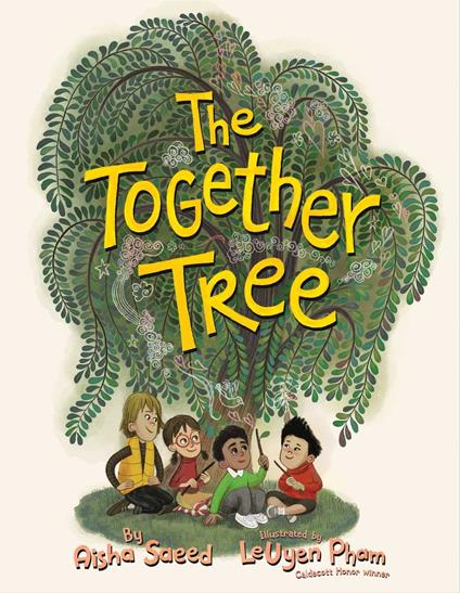 The Together Tree - Aisha Saeed,LeUyen Pham - ebook