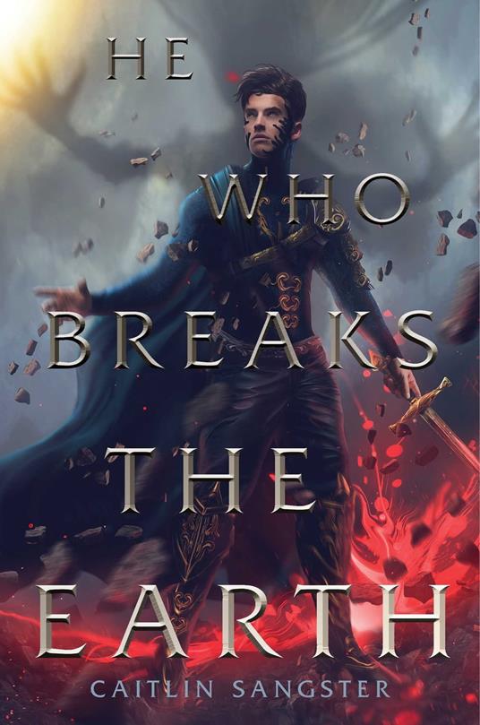 He Who Breaks the Earth - Caitlin Sangster - ebook