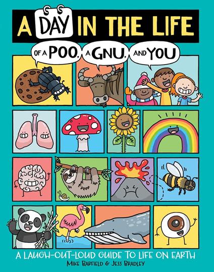 A Day in the Life of a Poo, a Gnu, and You - Mike Barfield,Jess Bradley - ebook