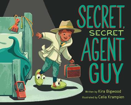 Secret, Secret Agent Guy - Kira Bigwood,Celia Krampien - ebook