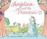 Angelina and the Princess - Katharine Holabird - cover